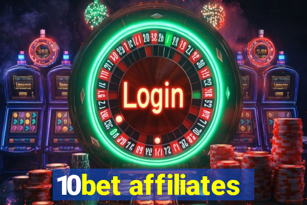 10bet affiliates