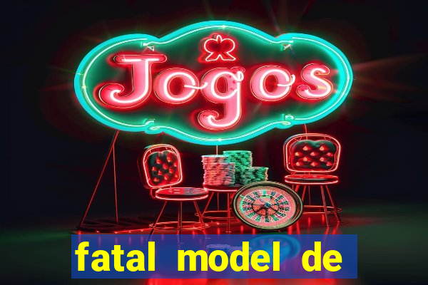 fatal model de porto alegre