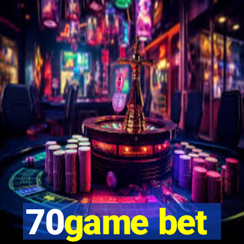 70game bet