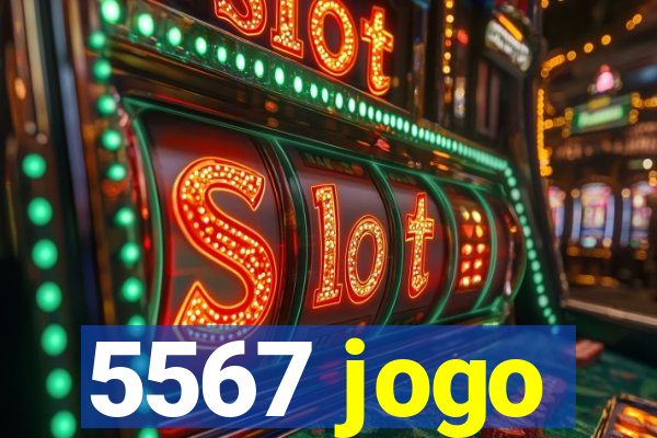 5567 jogo