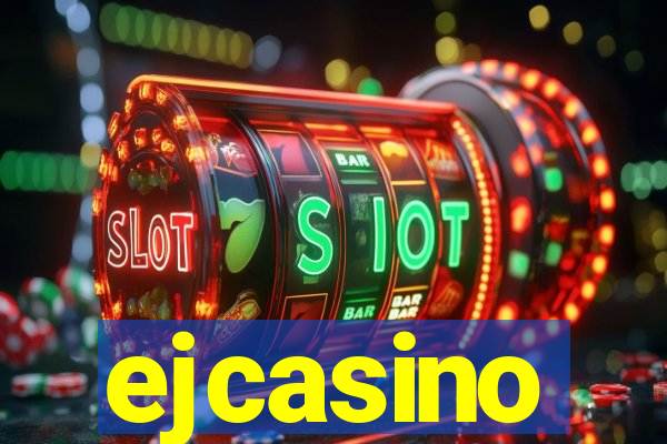 ejcasino