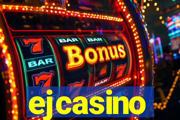 ejcasino