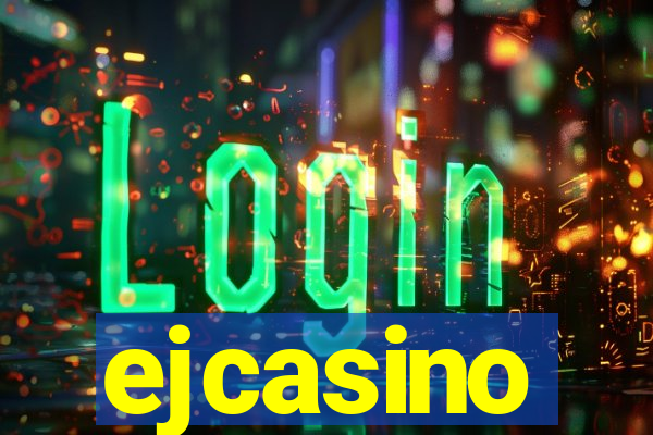 ejcasino