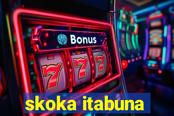 skoka itabuna