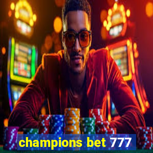 champions bet 777