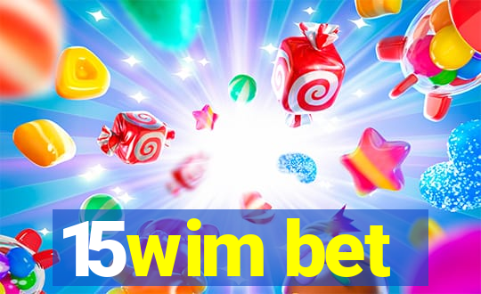 15wim bet