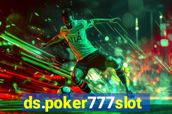 ds.poker777slots.com