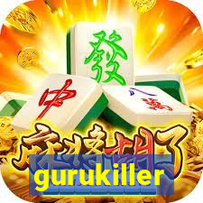 gurukiller