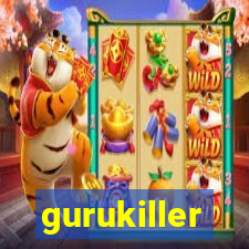 gurukiller