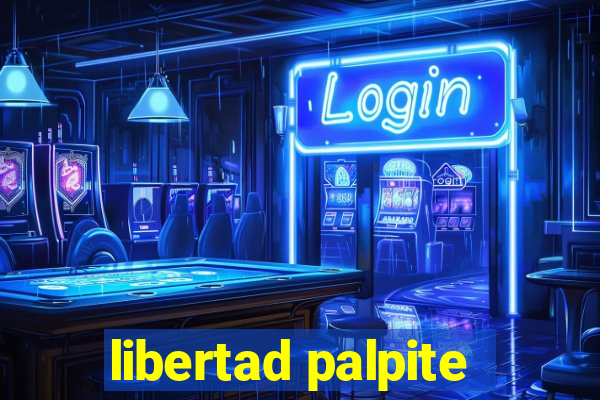 libertad palpite