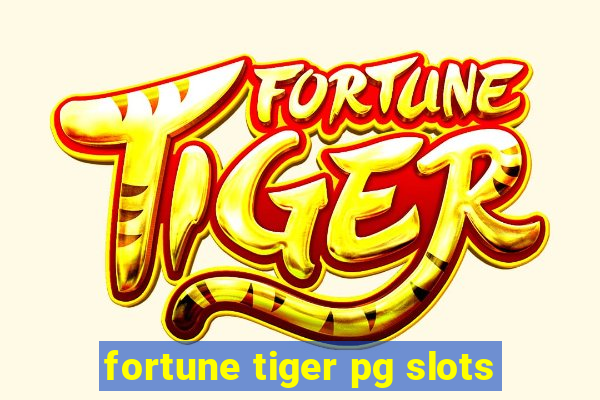 fortune tiger pg slots