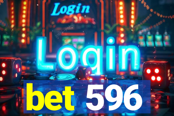 bet 596