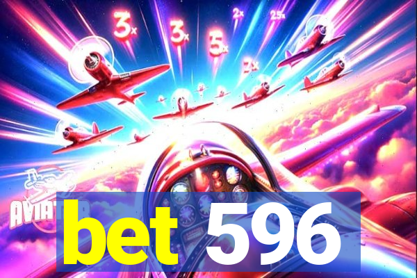 bet 596