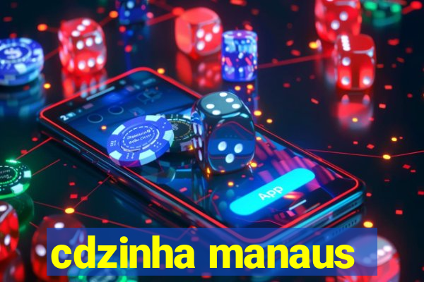 cdzinha manaus