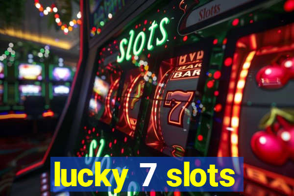 lucky 7 slots