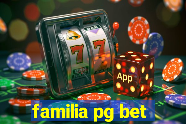 familia pg bet