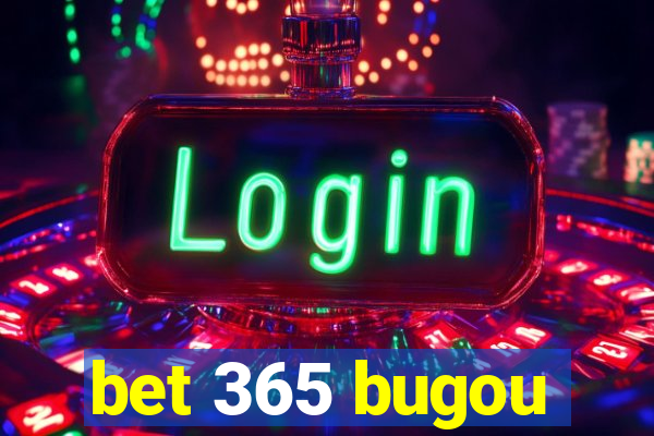 bet 365 bugou