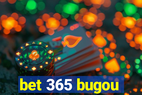 bet 365 bugou