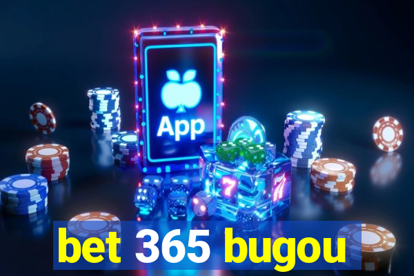 bet 365 bugou