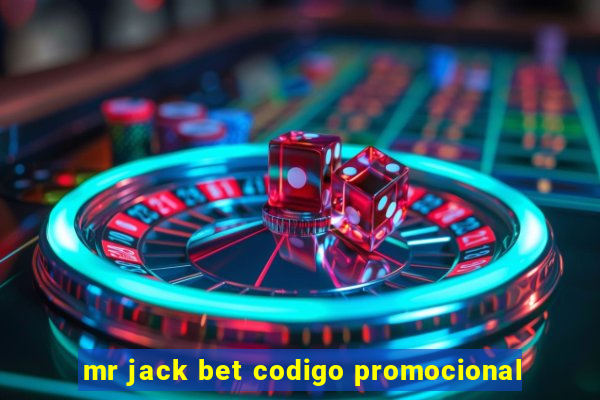 mr jack bet codigo promocional