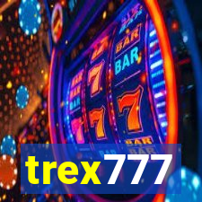 trex777