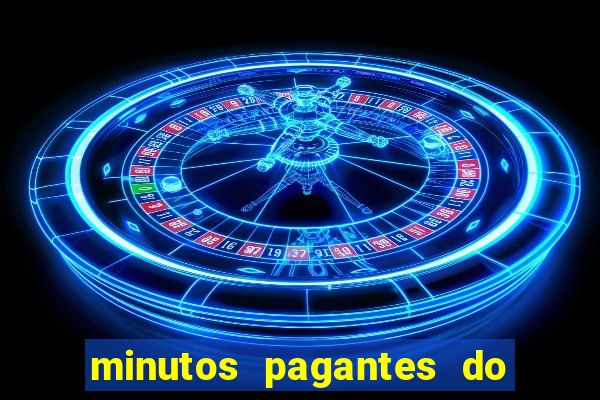 minutos pagantes do fortune tiger hoje