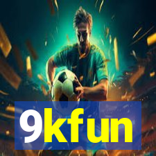 9kfun