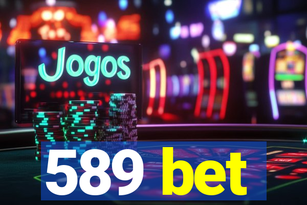 589 bet