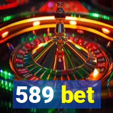 589 bet