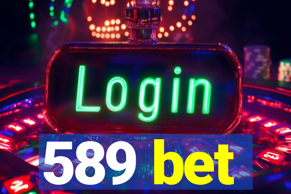 589 bet