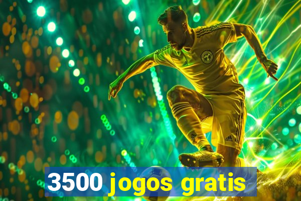 3500 jogos gratis