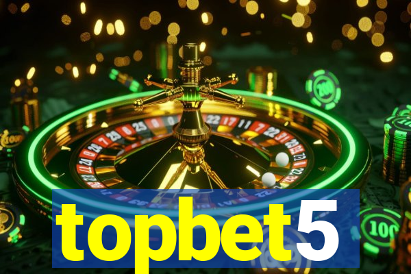 topbet5