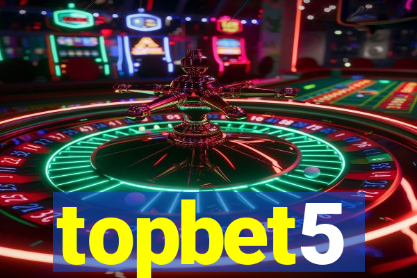 topbet5