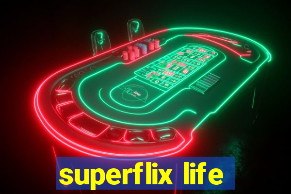 superflix life