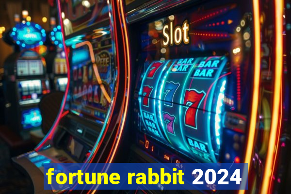 fortune rabbit 2024