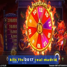 kits fts 2017 real madrid