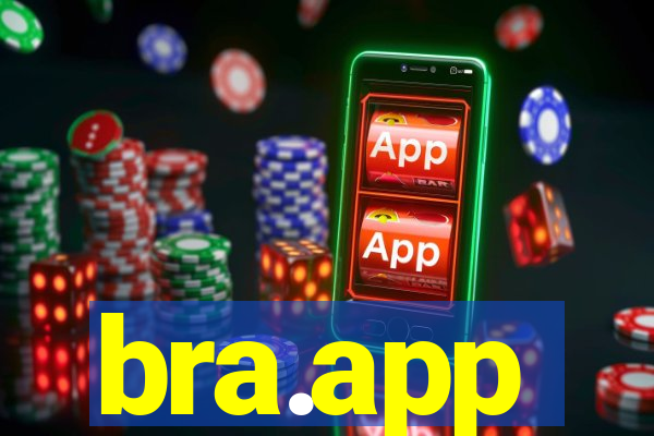 bra.app