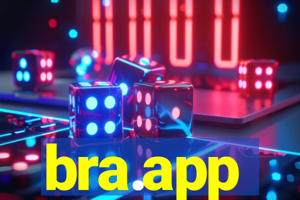 bra.app