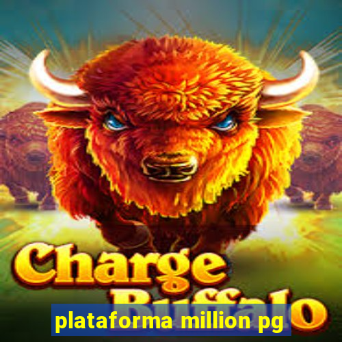 plataforma million pg