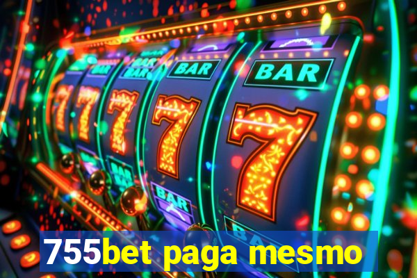 755bet paga mesmo