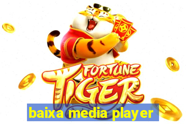 baixa media player