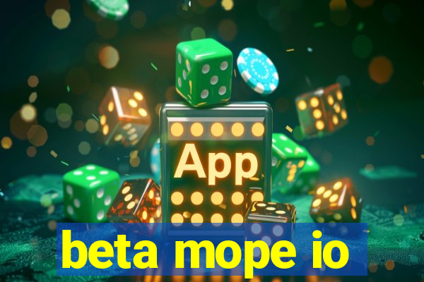 beta mope io