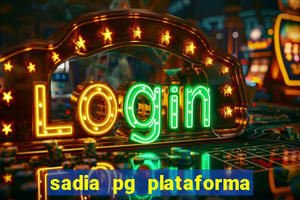 sadia pg plataforma de jogos