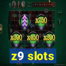 z9 slots