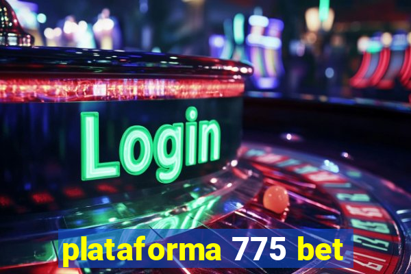 plataforma 775 bet