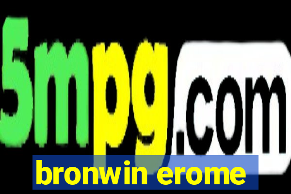 bronwin erome