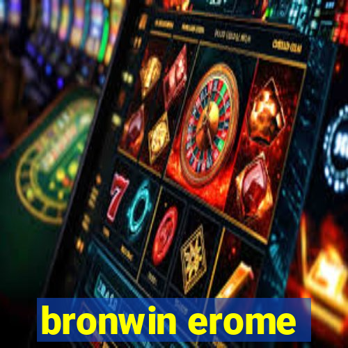 bronwin erome