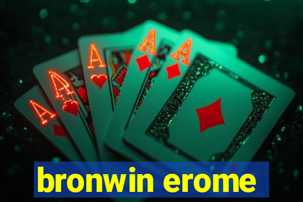 bronwin erome