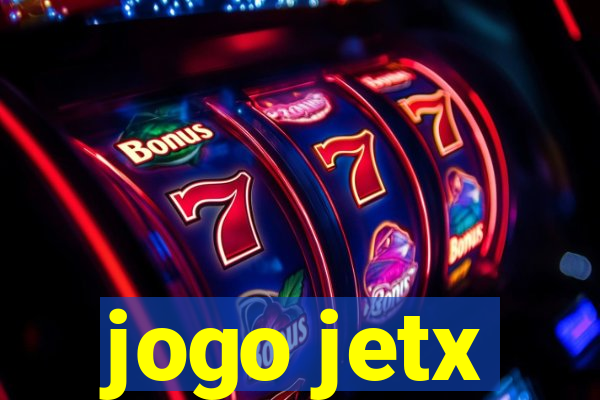 jogo jetx