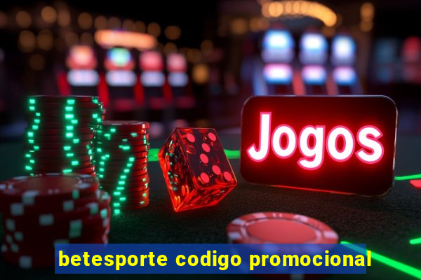 betesporte codigo promocional